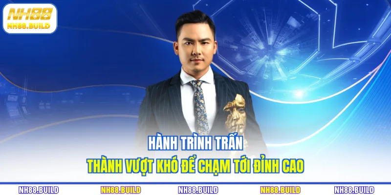 Hành trình Trấn Thành vượt khó để chạm tới đỉnh cao Hành trình Trấn Thành vượt khó để chạm tới đỉnh cao