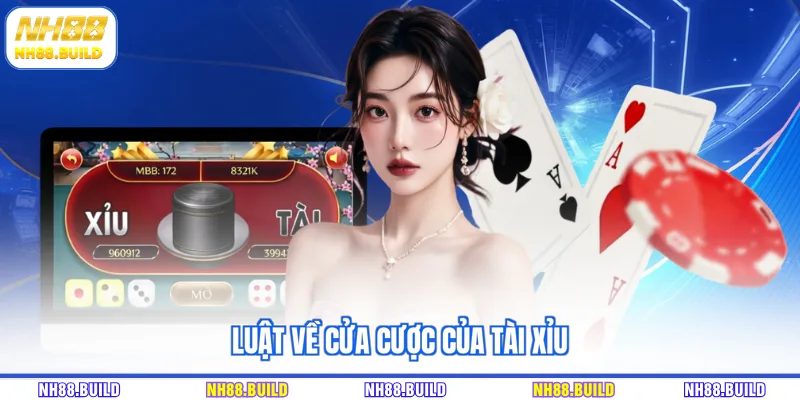 Luật về cửa cược của tài xỉu