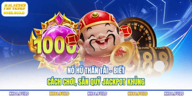 Nổ Hũ Thần Tài