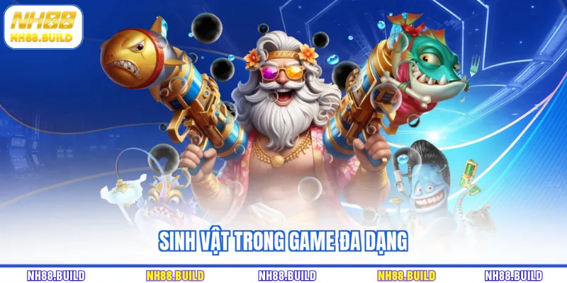 Sinh vật trong game đa dạng